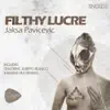 Stream & download Filthy Lucre - Single