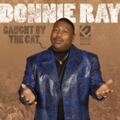 Donnie Ray - Just Give Me My Blues