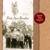 Dale Ann Bradley - Send The Angels Down
