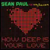 How Deep Is Your Love (feat. Kelly Rowland) song lyrics