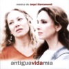 Ángel Illarramendi - Antigua Vida Mia