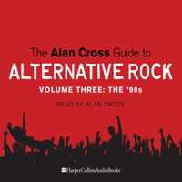 Alan Cross - The Alan Cross Guide to Alternative Rock Vol. 3 artwork