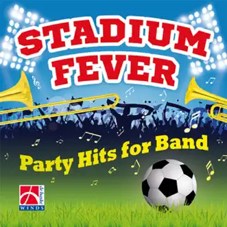 Stadium Fever by Rundfunk-Blasorchester Leipzig, Thomas Doss, The J.W.F. Military Band, Jan de Haan, Gert Jansen, The Midwest Winds, Peter Kleine Schaars, Soli Brass, Thijs Oud, Alex Schillings, Tijmen Botma, The Baden Württemberg Wind Orchestra, Jan Van der Roost, Piet Groeneveld, The Police Band of Baden-Württemberg, Toni Scholl & The Slovenian Police Band album reviews, ratings, credits