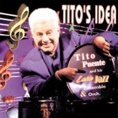 Tito Puente - Tito's Idea (feat. Hilton Ruiz)