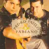 Pedro Paulo e Fabiano