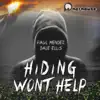 Stream & download Hiding Won't Help