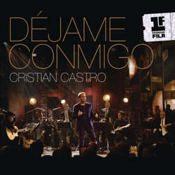 Cristian Castro - Déjame Conmigo