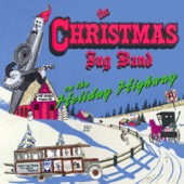 The Christmas Jug Band - High Stack O' Presents