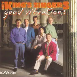 Good Vibrations - King's Singers Good Vibrations - King's Singers