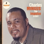 The Impulse Story: Charles Mingus