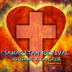 Lead Me to the Cross - Guiame a La Cruz by Samaritan Revival album reviews, ratings, credits