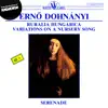 E. Dohnányi: Ruralia Hungarica, Variations on a Nursery Song, Serenade album lyrics, reviews, download