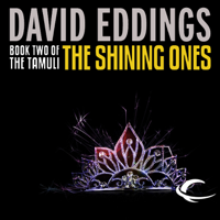 David Eddings - The Shining Ones: The Tamuli, Book 2 (Unabridged) artwork