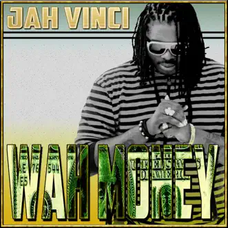 Wah Money - Single by Jah Vinci album reviews, ratings, credits