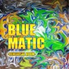 Bluematic - Saw Her Standing There