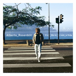 Alberto Rosenblit - Esperei (feat. Celso Fonseca)