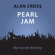 Alan Cross - Pearl Jam: The Alan Cross Guide (Unabridged)
