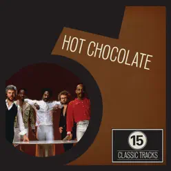 15 Classic Tracks - Hot Chocolate