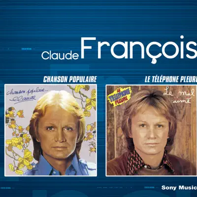 Chanson populaire / Le téléphone pleure - Claude François