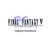 FINAL FANTASY V (Original Soundtrack) - Nobuo Uematsu