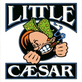 Little Caesar - Chain Of Fools