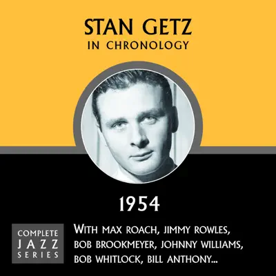 Complete Jazz Series 1954 - Stan Getz