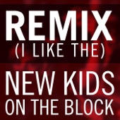 New Kids On The Block - Remix (I Like The)