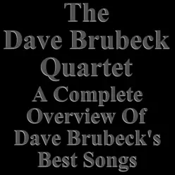 Dave Brubeck In Memoriam (A Complete Overview of His Best Songs) - The Dave Brubeck Quartet Dave Brubeck In Memoriam (A Complete Overview of His Best Songs) - The Dave Brubeck Quartet