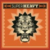 SuperHeavy, 2011