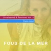 Unreleased & Remixed, Vol. 2 (Cielo Azul) - EP