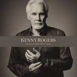You Can't Make Old Friends - Kenny Rogers