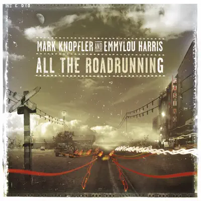 All the Roadrunning - Emmylou Harris