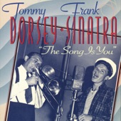Frank Sinatra with Tommy Dorsey & His Orchestra - East of the Sun (And West of the Moon)