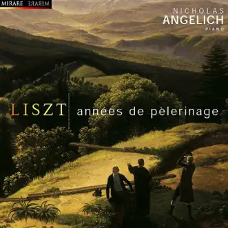 Liszt: Années de Pèlerinage by Nicholas Angelich album reviews, ratings, credits