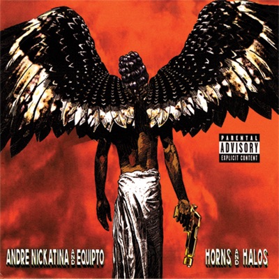 Horns and Halos - Andre Nickatina
