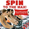 Spin To The Max! (incl. Cardio Workout Spinning Mix)