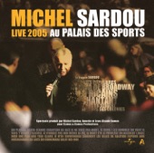 Michel Sardou: Live 2005 au Palais des Sports