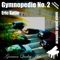 Gymnopedie No. 2 , Gymnopedie n. 2 - Erik Satie lyrics