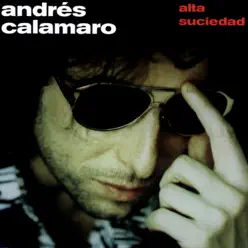 Alta Suciedad - EP - Andrés Calamaro