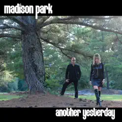Another Yesterday - Madison Park