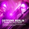 Ostfunk Berlin - 7 Years Birthday Bash! (7 Track Bonus Edition)