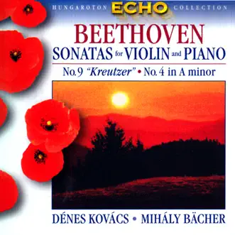 Beethoven: Sonatas for violin and piano by Dénes Kovács & Mihály Bacher album reviews, ratings, credits