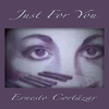 Just for You - Ernesto Cortazar