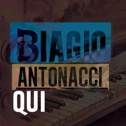 Qui - Single - Biagio Antonacci