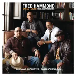 Here In Our Praise - Single - Fred Hammond