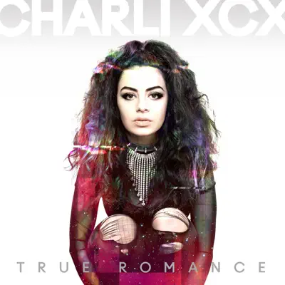 True Romance (Deluxe) - Charli XCX