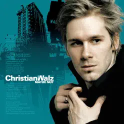 Maybe Not - Single - Christian Walz