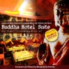 Buddha Hotel Suite, Vol. 2 - Finest Chillout Grooves & Lounge Music for Hotels and Bars