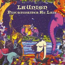 Psycofunkster Au Lait - La Union