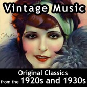 Vintage Music: Original Classics from the 1920s and 1930s artwork